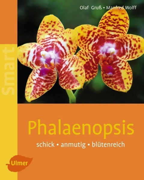 Cover: 9783800156702 | Phalaenopsis | Schick, anmutig, blütenreich - Smart | Gruss | Buch