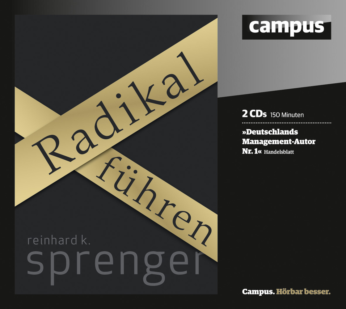 Cover: 9783593397139 | Radikal führen, 2 Audio-CDs | Reinhard K. Sprenger | Audio-CD | 2012