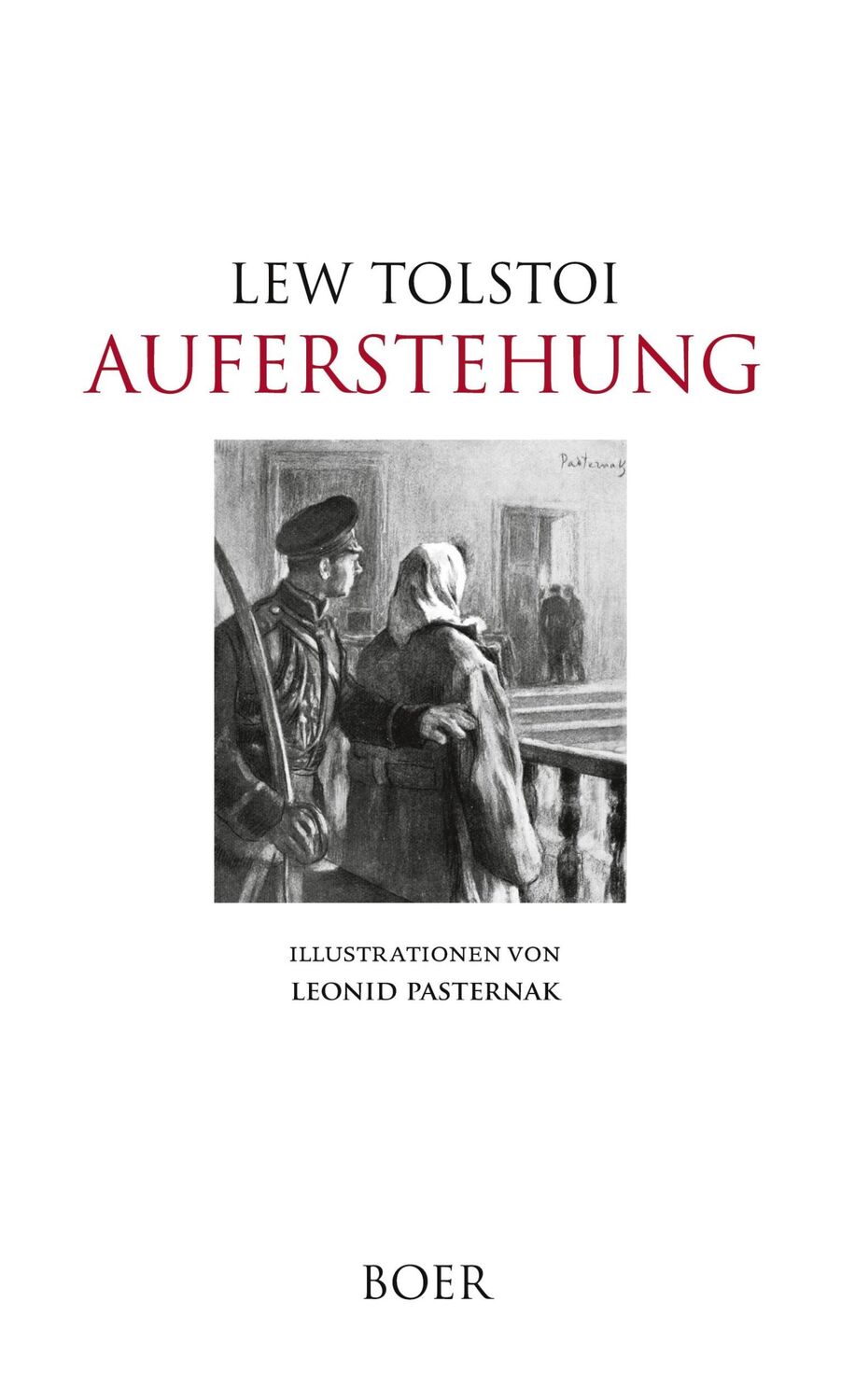 Cover: 9783966623742 | Auferstehung | Mit Illustrationen von Leonid Pasternak | Lew Tolstoi