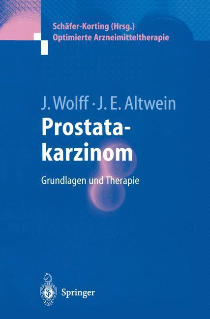 Cover: 9783540203933 | Prostatakarzinom | Grundlagen und Therapie | Jens Erik Altwein (u. a.)