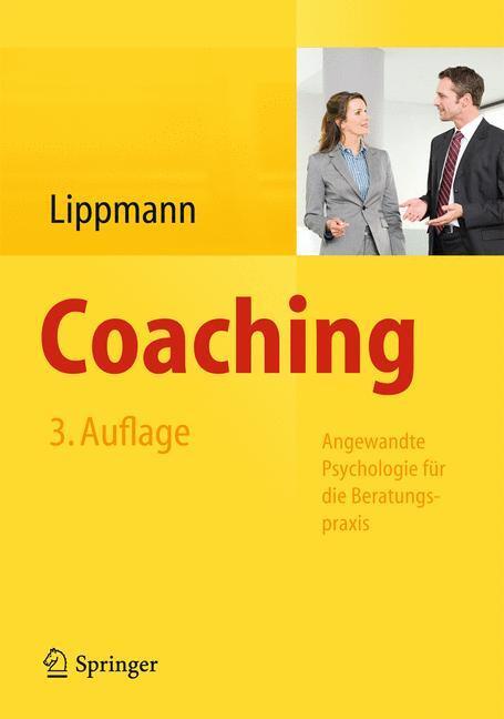 Cover: 9783642359200 | Coaching | Angewandte Psychologie für die Beratungspraxis | Lippmann