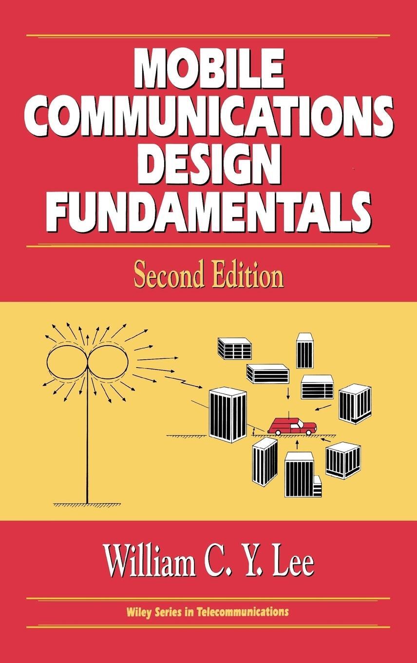 Cover: 9780471574460 | Mobile Communications Design Fund 2E | Lee | Buch | XXIV | Englisch