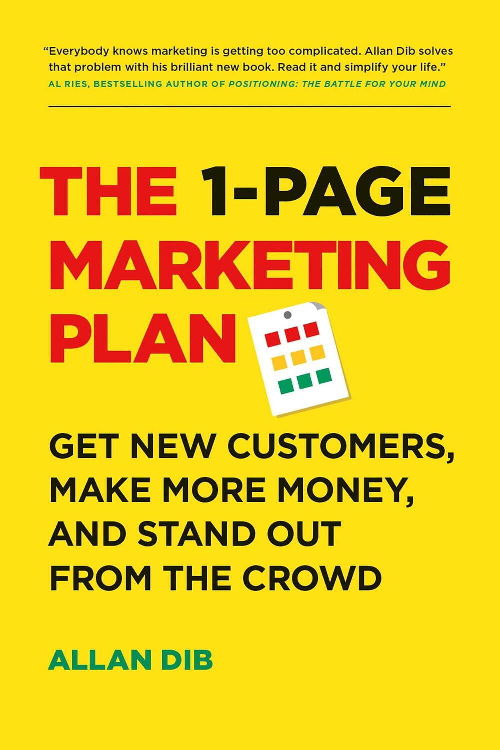 Cover: 9781989025017 | The 1-Page Marketing Plan: Get New Customers, Make More Money, and...