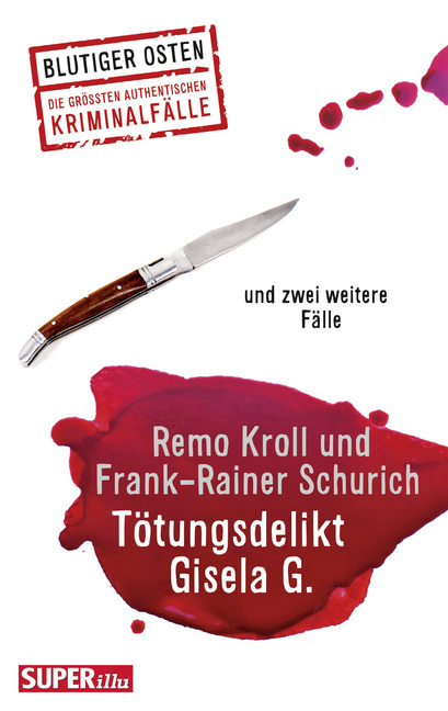 Cover: 9783959581455 | Tötungsdelikt Gisela G. | Remo Kroll (u. a.) | Taschenbuch | 219 S.