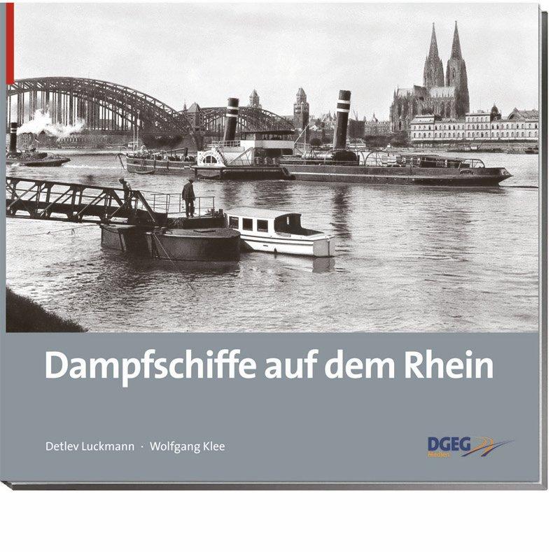 Cover: 9783937189512 | Dampfschiffe auf dem Rhein | Wolfgang/Luckmann, Detlev Klee | Buch