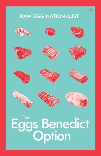 Cover: 9781956887266 | The Eggs Benedict Option | Raw Egg Nationalist | Taschenbuch | 2022