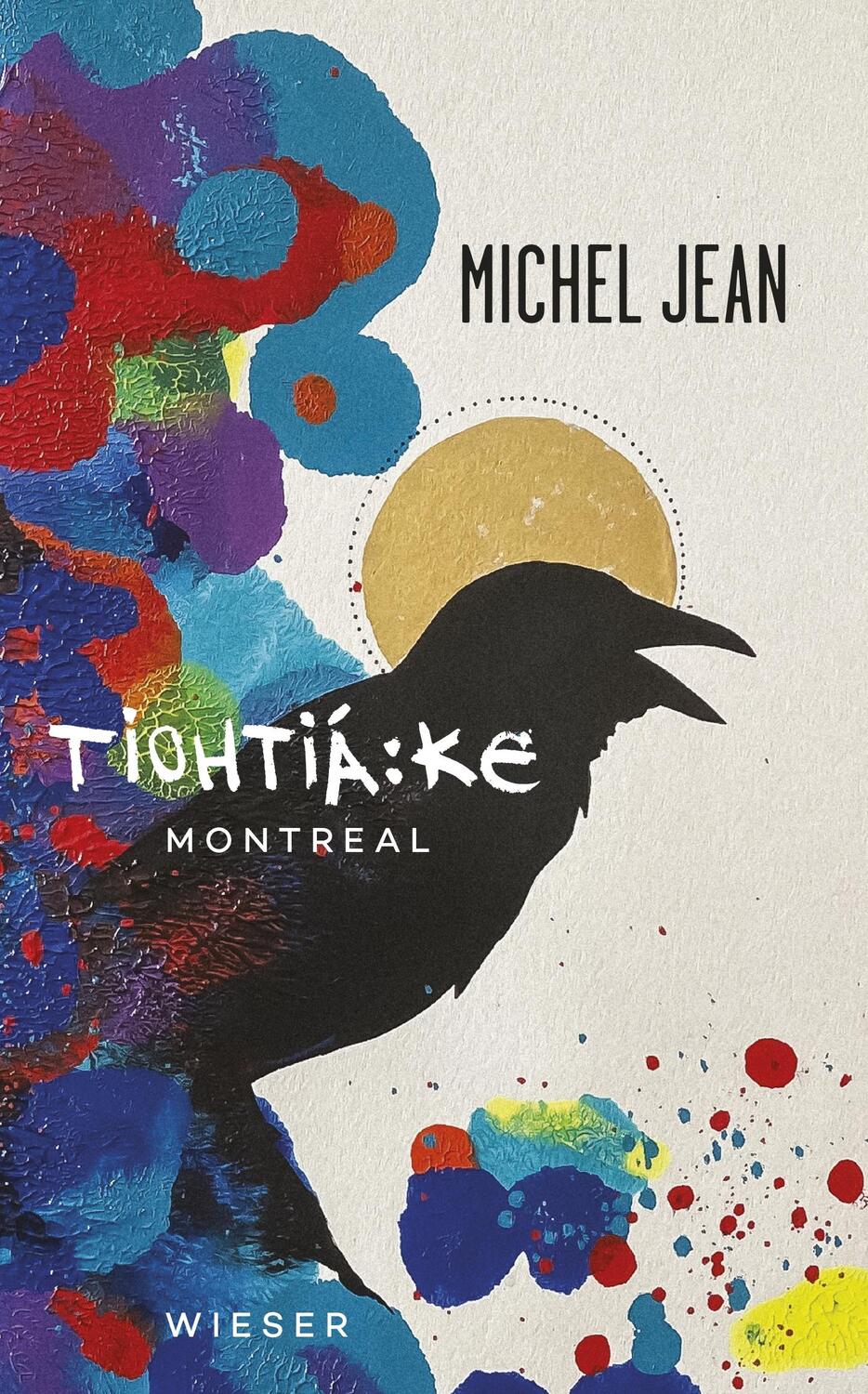 Cover: 9783990295830 | Tiohtiá:ke | Montreal | Michel Jean | Buch | 200 S. | Deutsch | 2023