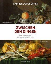 Cover: 9783701734870 | Zwischen den Dingen/Between the Objects | Gabriele Groschner | Buch