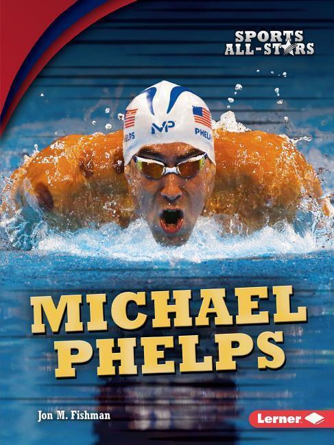 Cover: 9781512454017 | Michael Phelps | Jon M Fishman | Taschenbuch | Englisch | 2017