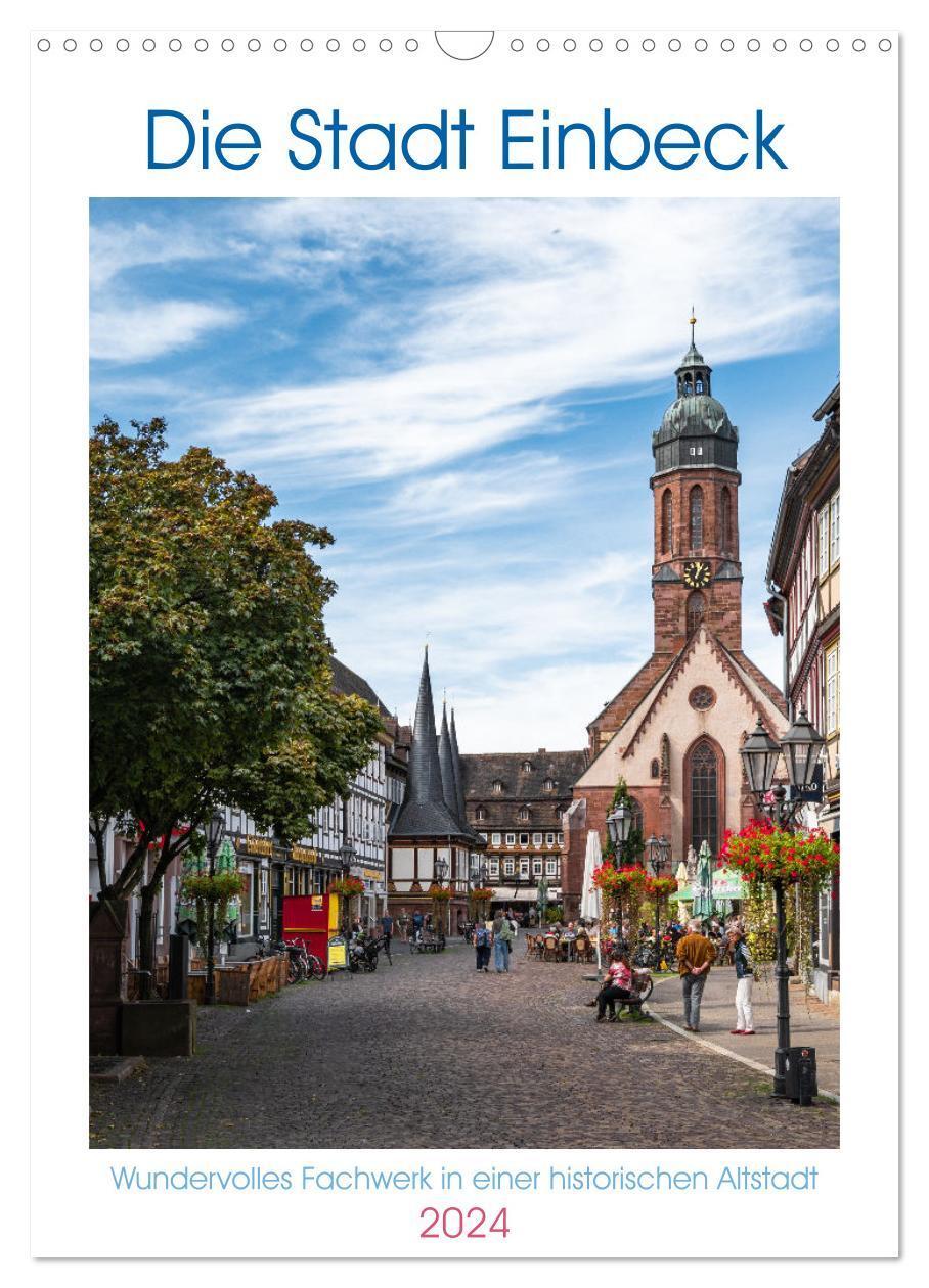 Cover: 9783675421547 | Die Stadt Einbeck (Wandkalender 2024 DIN A3 hoch), CALVENDO...