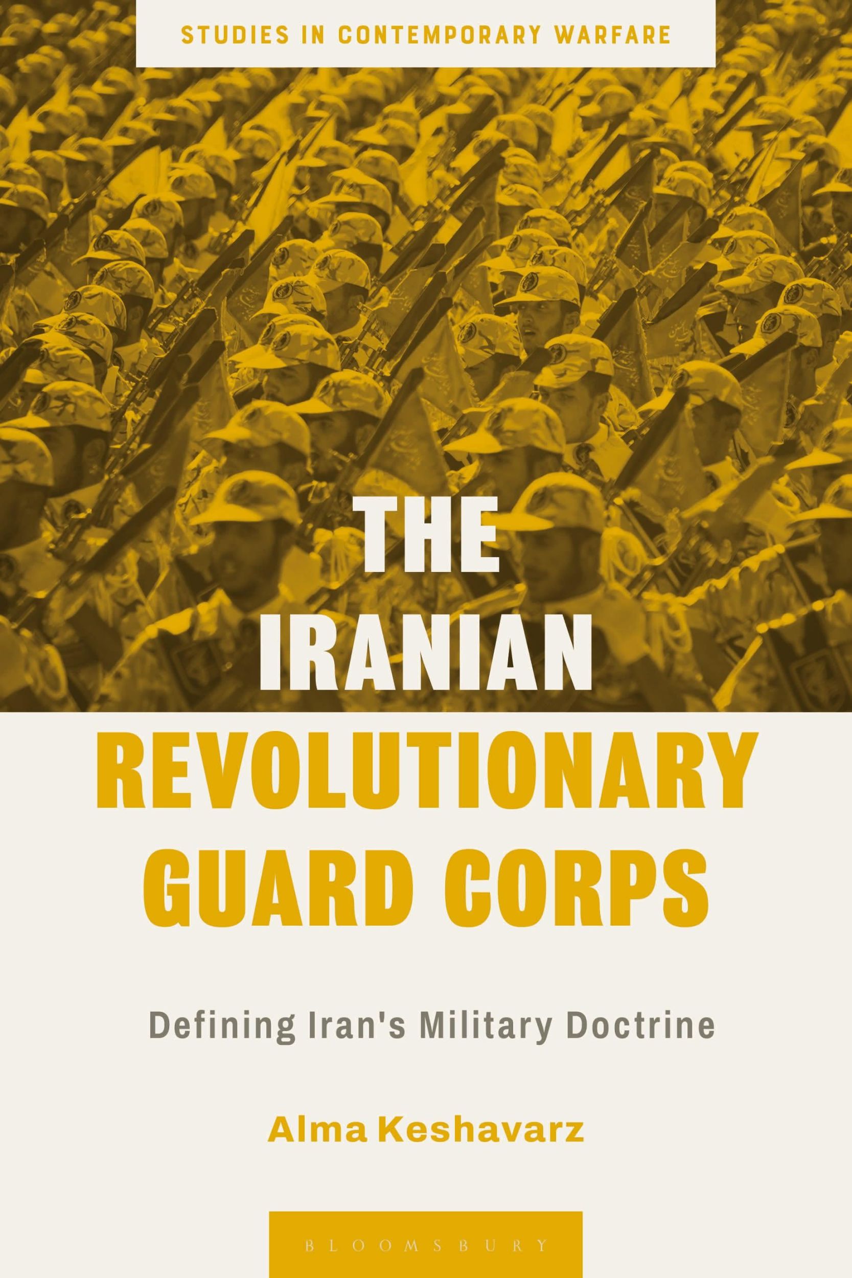 Cover: 9781350255654 | The Iranian Revolutionary Guard Corps: Defining Iran's Military...