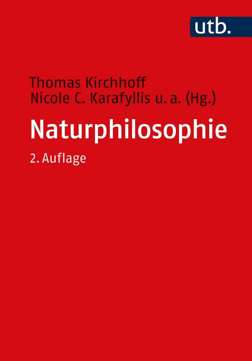 Cover: 9783825253820 | Naturphilosophie | Ein Lehr- und Studienbuch | Kirchhoff (u. a.) | UTB