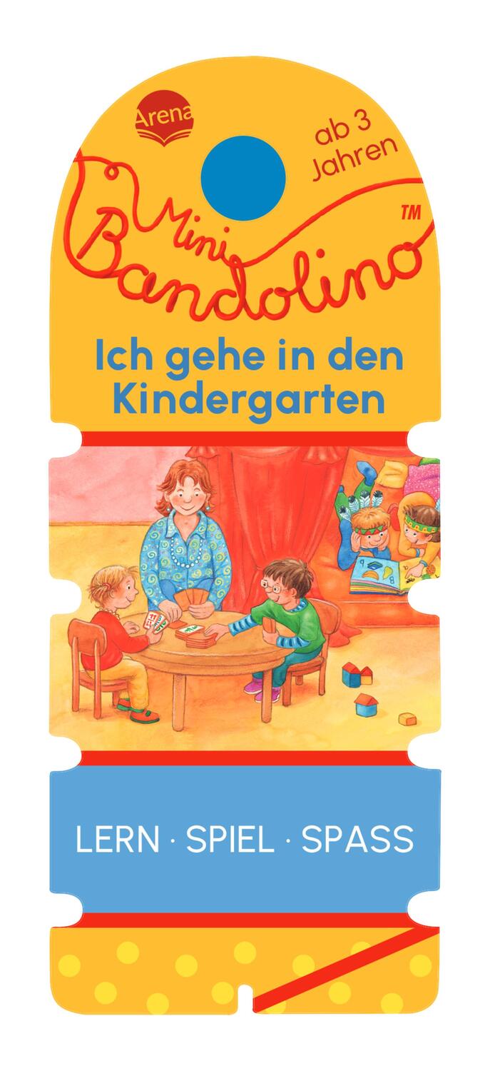 Cover: 9783401720791 | Mini Bandolino. Ich gehe in den Kindergarten | Christine Morton | Buch