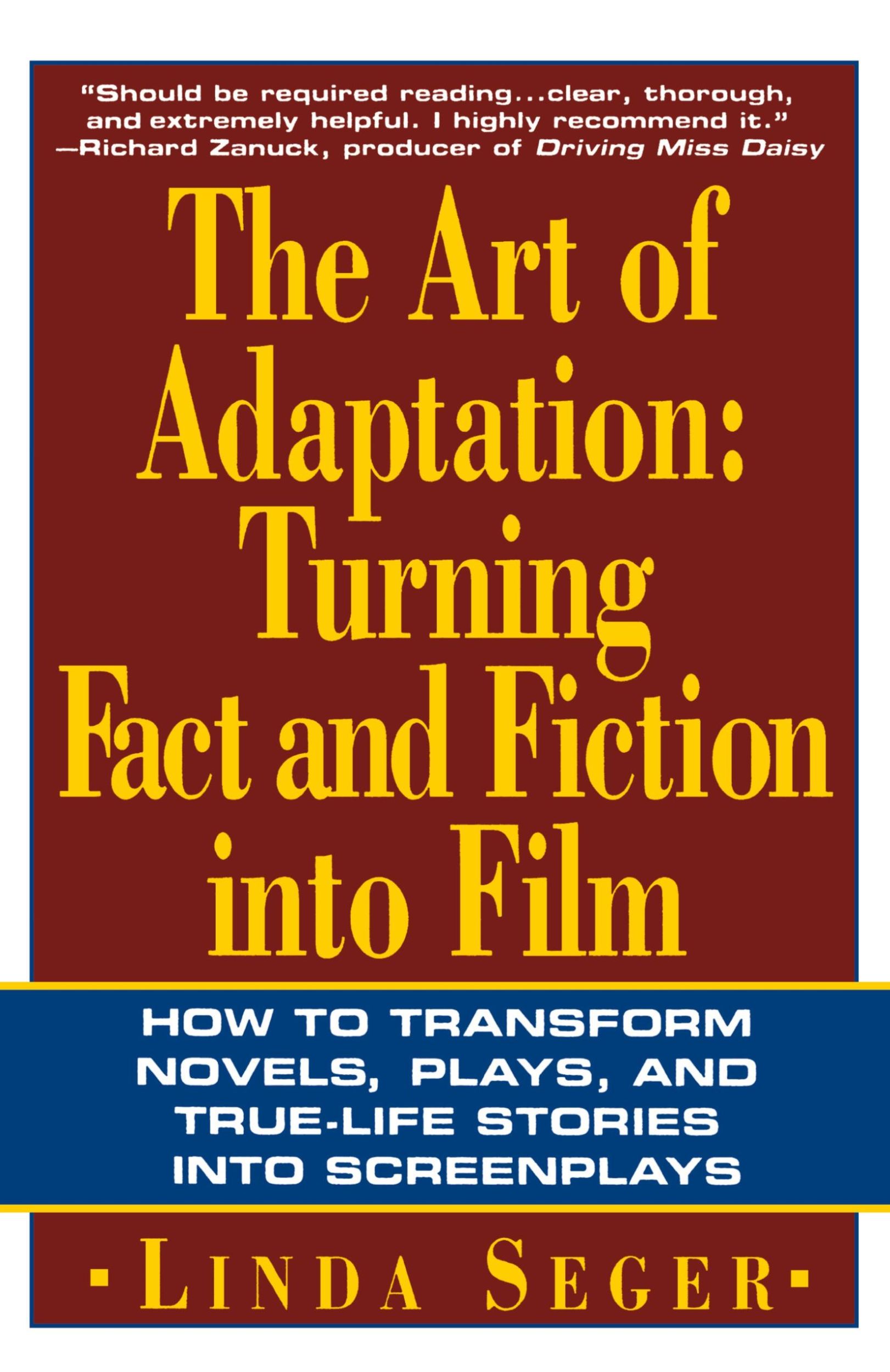 Cover: 9780805016260 | The Art of Adaptation | Turning Fact and Fiction Into Film | Seger