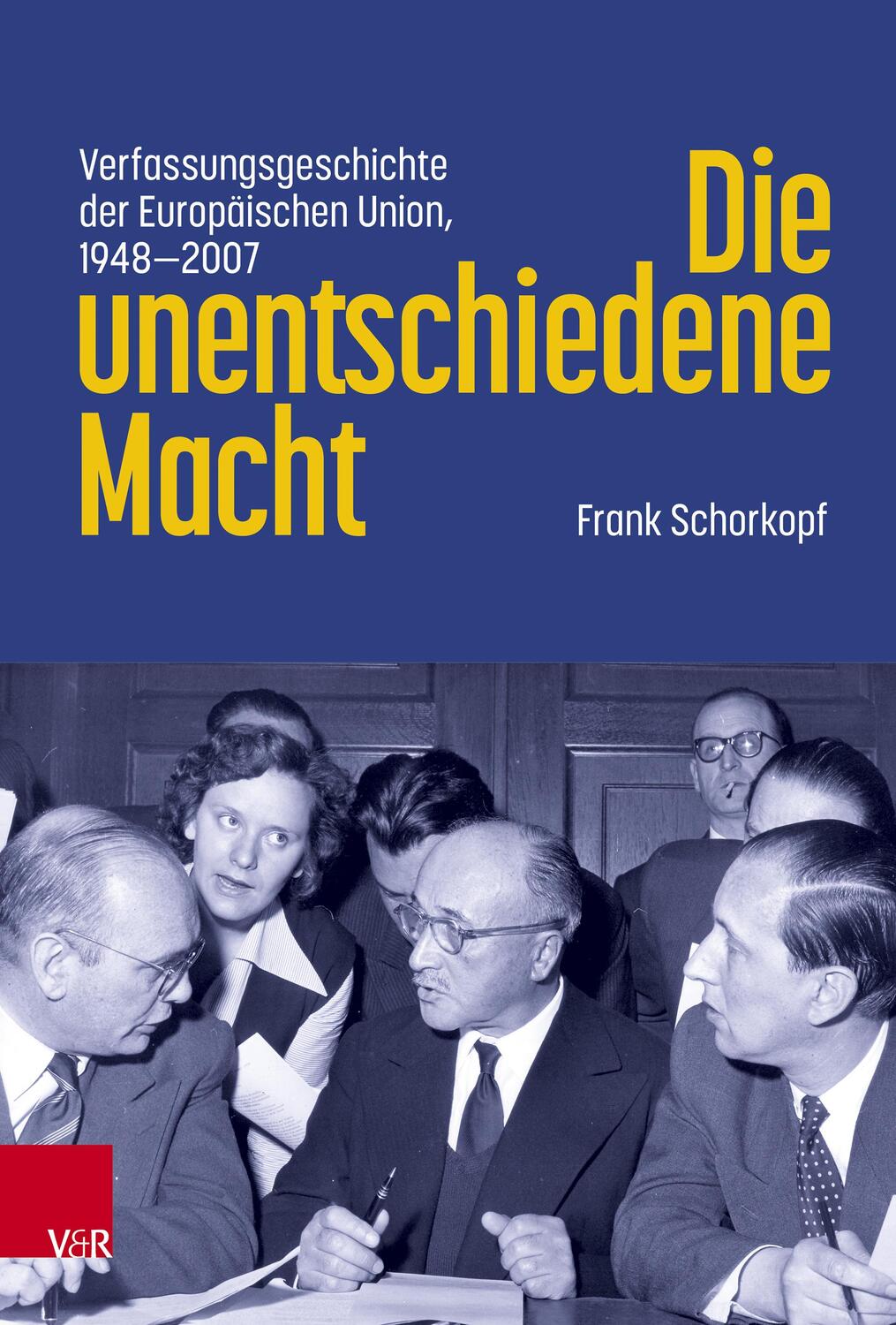 Cover: 9783525302194 | Die unentschiedene Macht | Frank Schorkopf | Buch | gebunden | 381 S.
