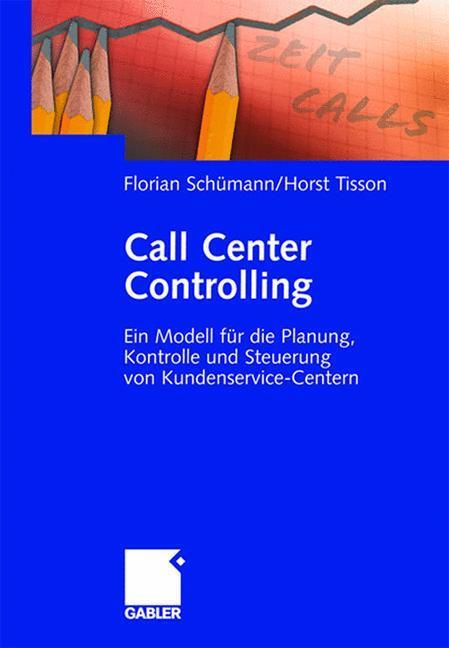 Cover: 9783409126809 | Call Center Controlling | Horst Tisson (u. a.) | Buch | X | Deutsch