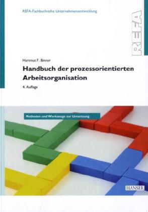 Cover: 9783446426412 | Handbuch der prozessorientierten Arbeitsorganisation | Binner | Buch