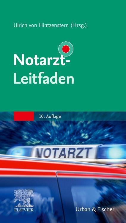 Cover: 9783437225529 | Notarzt-Leitfaden | Ulrich von Hintzenstern | Taschenbuch | XXII