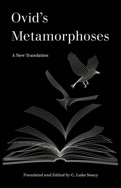 Cover: 9780520394858 | Ovid's Metamorphoses | A New Translation | C. Luke Soucy (u. a.)