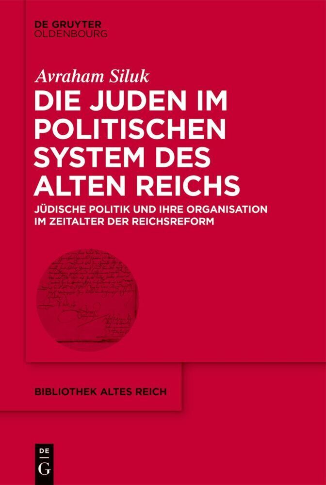 Cover: 9783110723472 | Die Juden im politischen System des Alten Reichs | Avraham Siluk | XIV