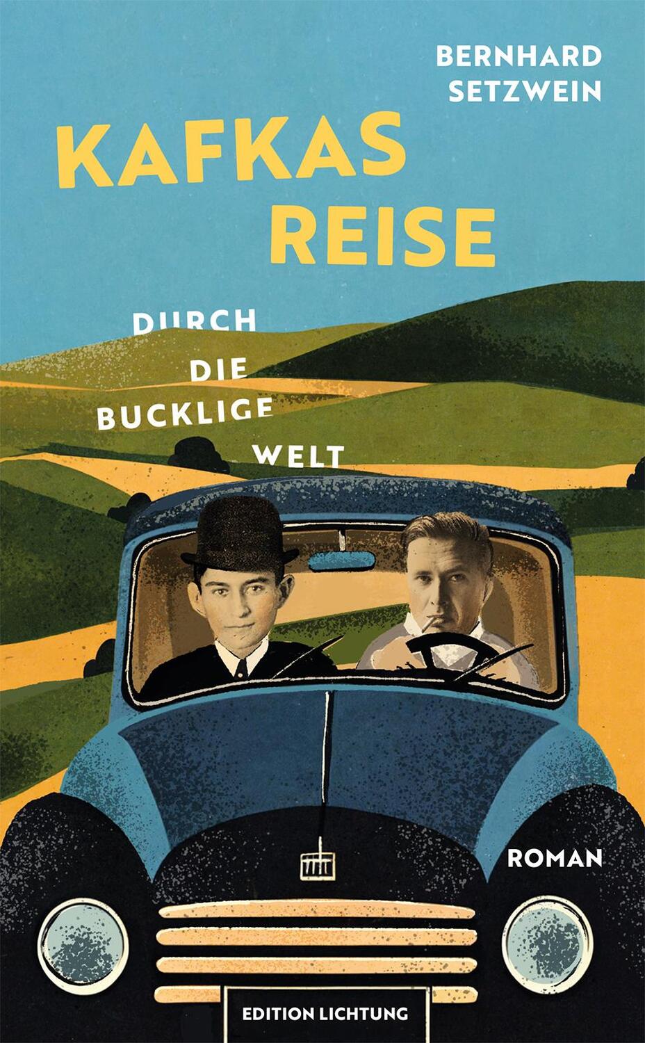 Cover: 9783941306646 | Kafkas Reise durch die bucklige Welt | Roman | Bernhard Setzwein