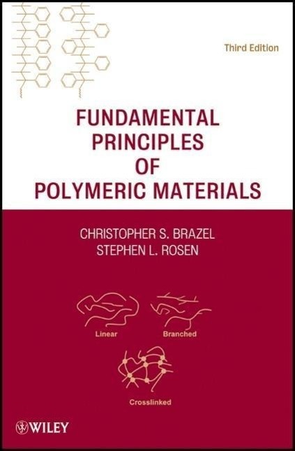 Cover: 9780470505427 | Fundamental Principles of Polymeric Materials | Brazel (u. a.) | Buch