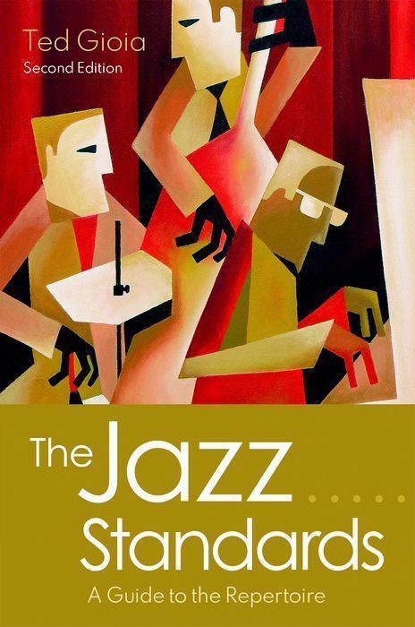 Cover: 9780190087173 | The Jazz Standards | A Guide to the Repertoire | Ted Gioia | Buch
