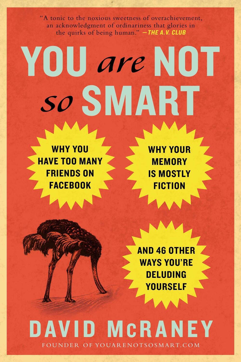 Cover: 9781592407361 | You Are Not So Smart: Why You Have Too Many Friends on Facebook,...
