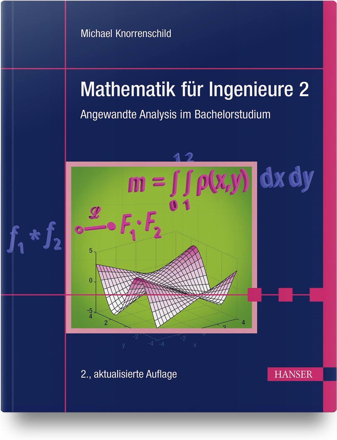 Cover: 9783446471894 | Mathematik für Ingenieure 2 | Angewandte Analysis im Bachelorstudium