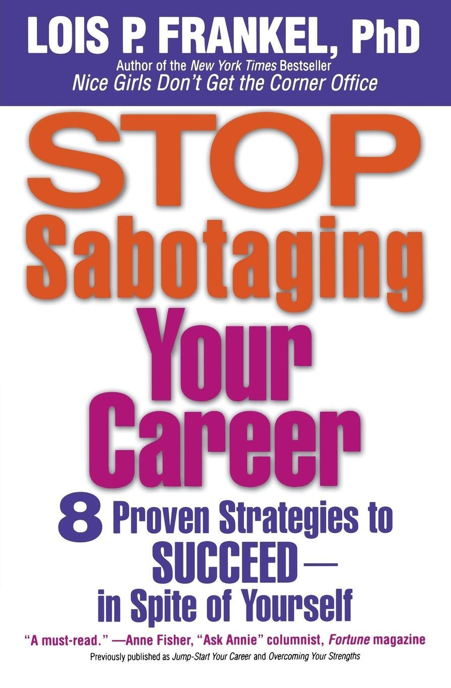 Cover: 9780446697859 | Stop Sabotaging Your Career | Lois P Frankel | Taschenbuch | Paperback