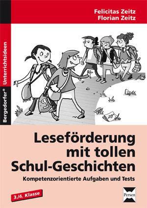 Cover: 9783834430748 | Leseförderung mit tollen Schul-Geschichten | Felicitas Zeitz (u. a.)