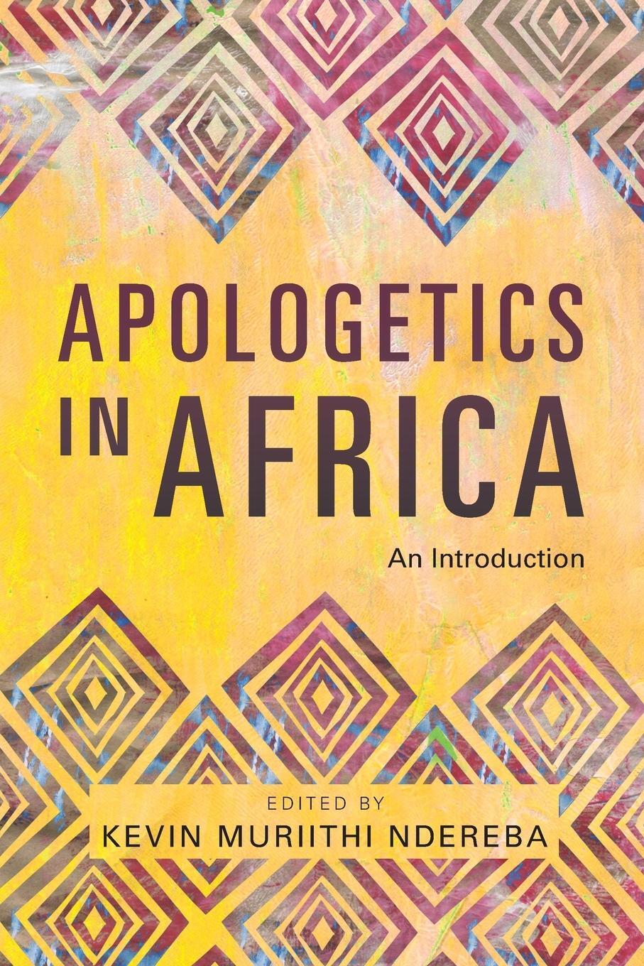 Cover: 9781839736629 | Apologetics in Africa | An Introduction | Kevin Muriithi Ndereba