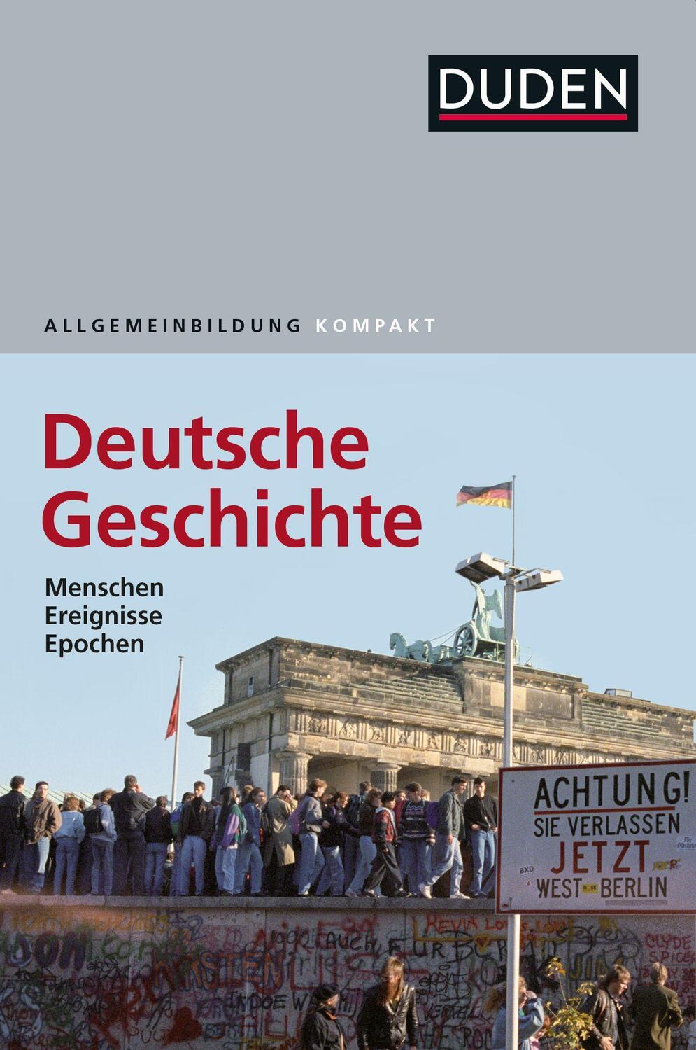 Cover: 9783411740130 | Duden Allgemeinbildung Deutsche Geschichte | Emmerich (u. a.) | Buch