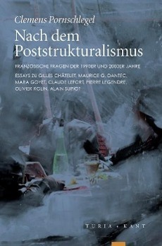 Cover: 9783851327236 | Nach dem Poststrukturalismus | Clemens Pornschlegel | Taschenbuch
