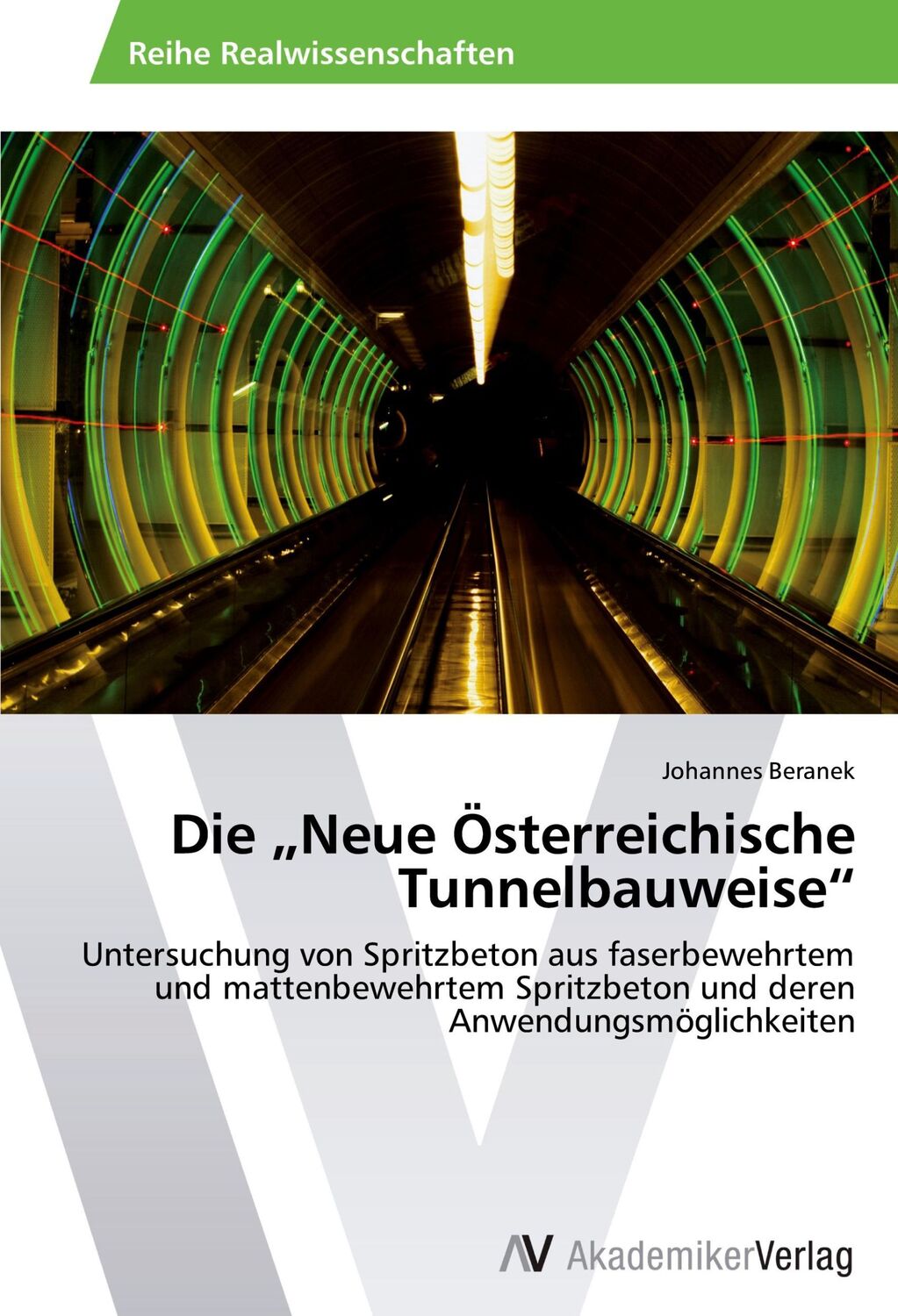 Cover: 9783639458381 | Die ¿Neue Österreichische Tunnelbauweise¿ | Johannes Beranek | Buch