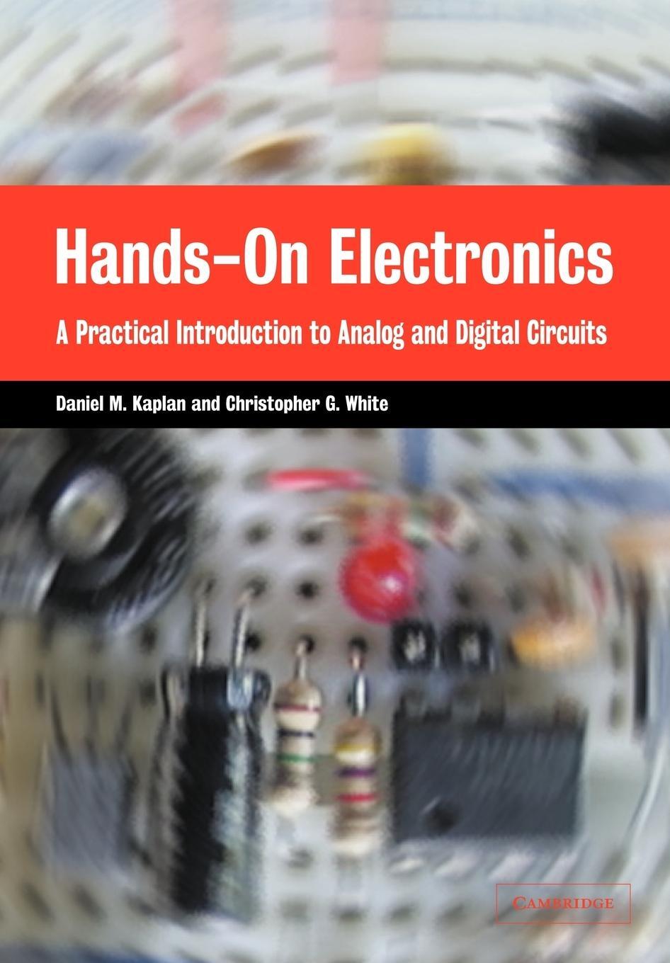 Cover: 9780521893510 | Hands-On Electronics | Daniel M. Kaplan (u. a.) | Taschenbuch | 2010