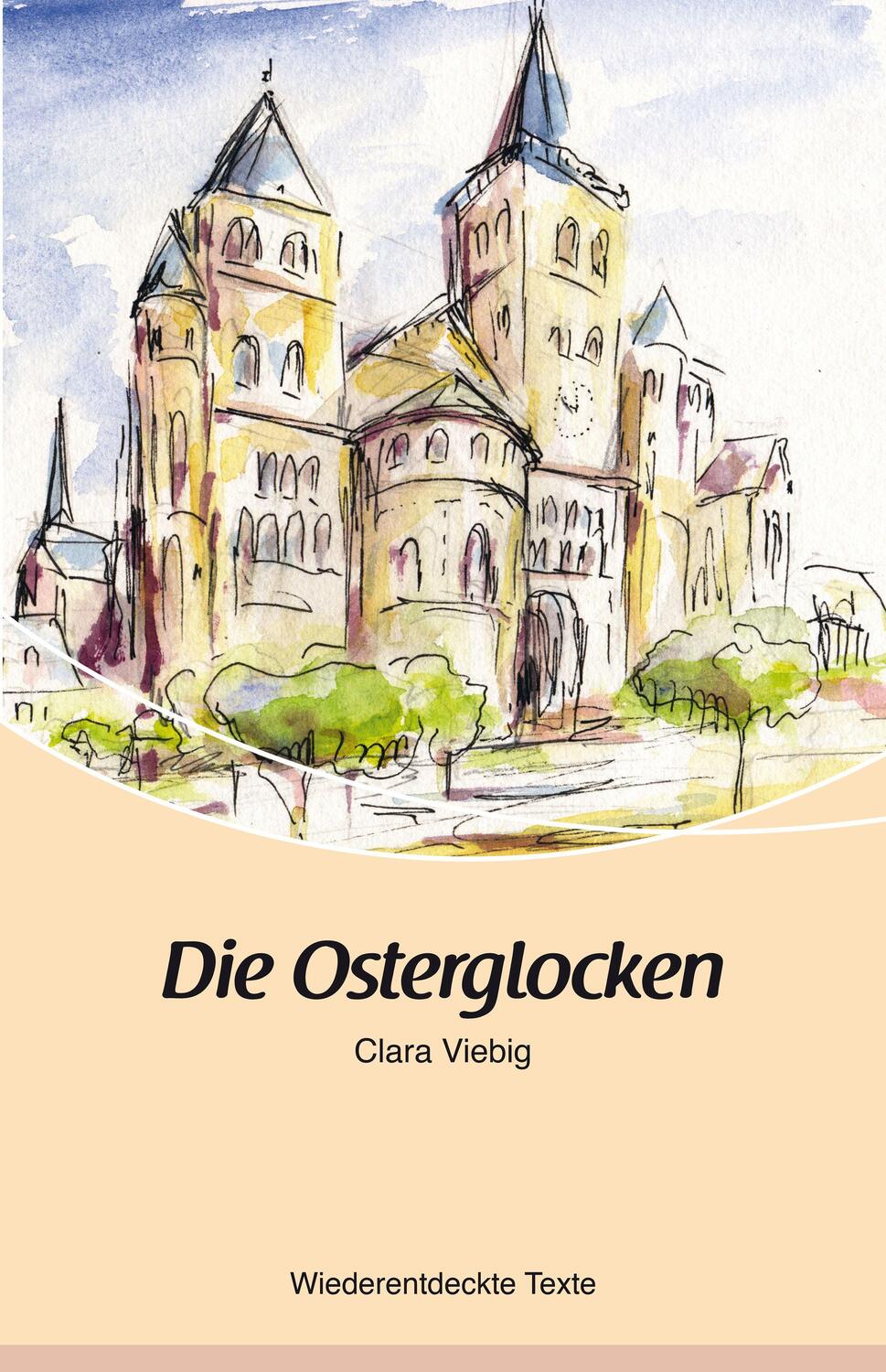 Cover: 9783898011242 | Die Osterglocken | Clara Viebig- Wiederentdeckte Texte | Clara Viebig
