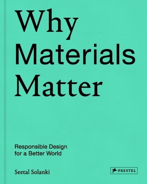 Cover: 9783791384719 | Why Materials Matter | Seetal Solanki | Buch | 2018 | KNV Besorgung