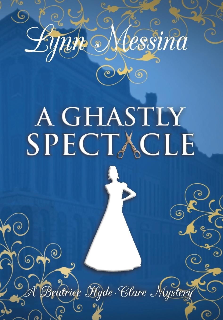 Cover: 9781942218784 | A Ghastly Spectacle | Lynn Messina | Buch | Englisch | 2023