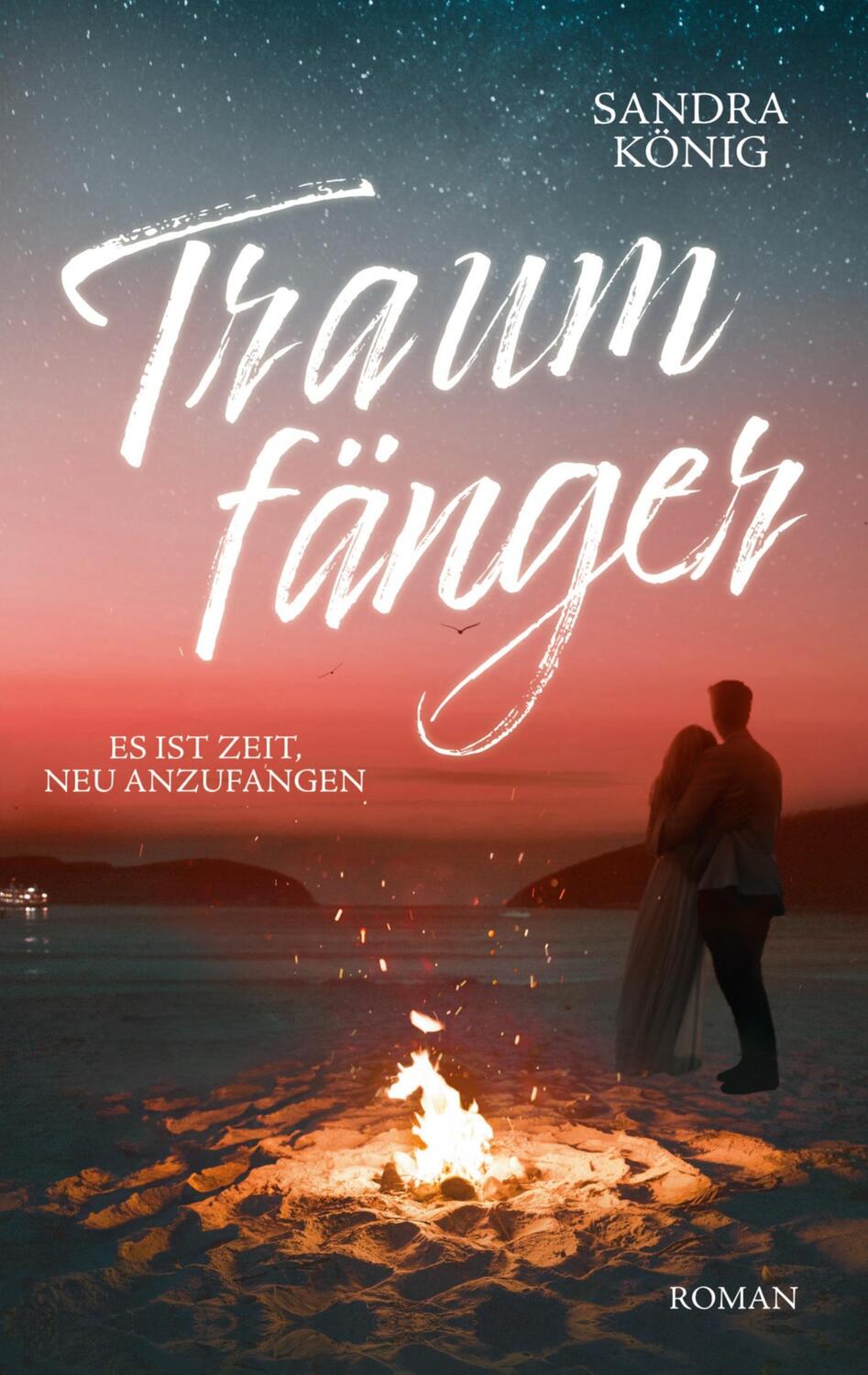 Cover: 9783758374951 | Traumfänger | Es ist Zeit, neu anzufangen | Sandra König | Taschenbuch