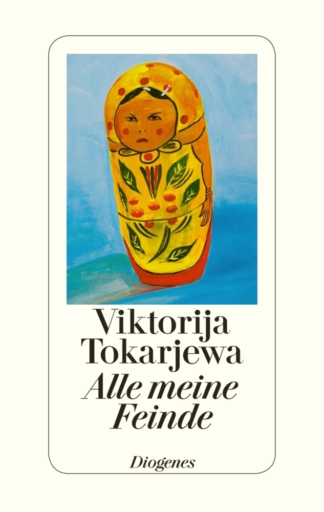 Cover: 9783257067965 | Alle meine Feinde | und andere Erzählungen | Viktorija Tokarjewa