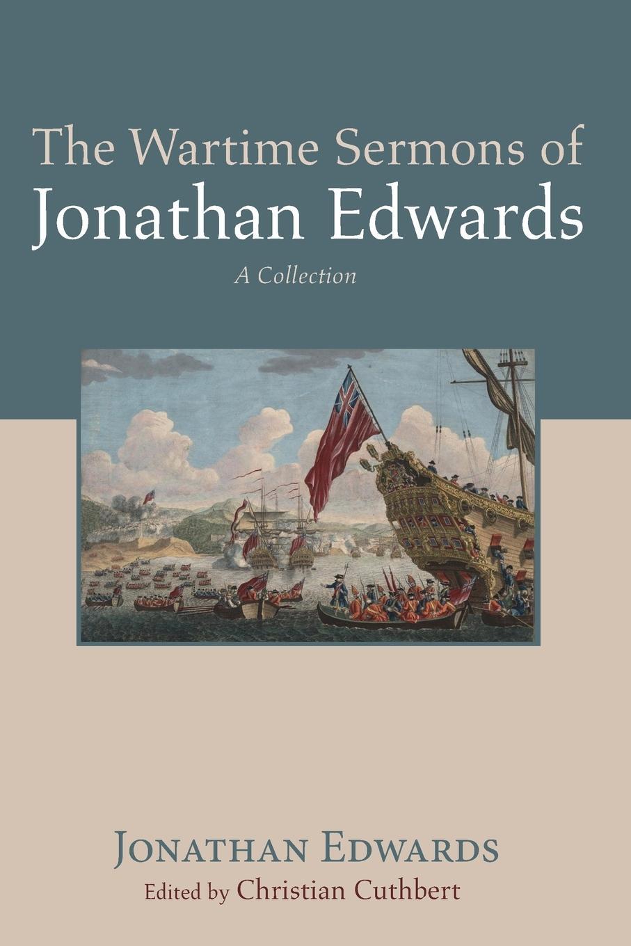 Cover: 9781725287877 | The Wartime Sermons of Jonathan Edwards | Jonathan Edwards | Buch