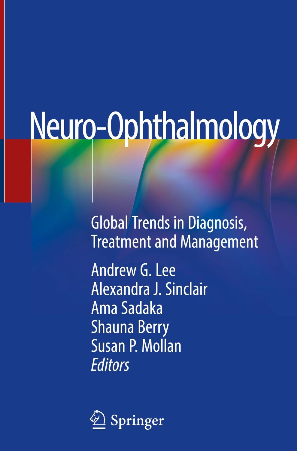 Cover: 9783319984544 | Neuro-Ophthalmology | Andrew G. Lee (u. a.) | Buch | xiii | Englisch