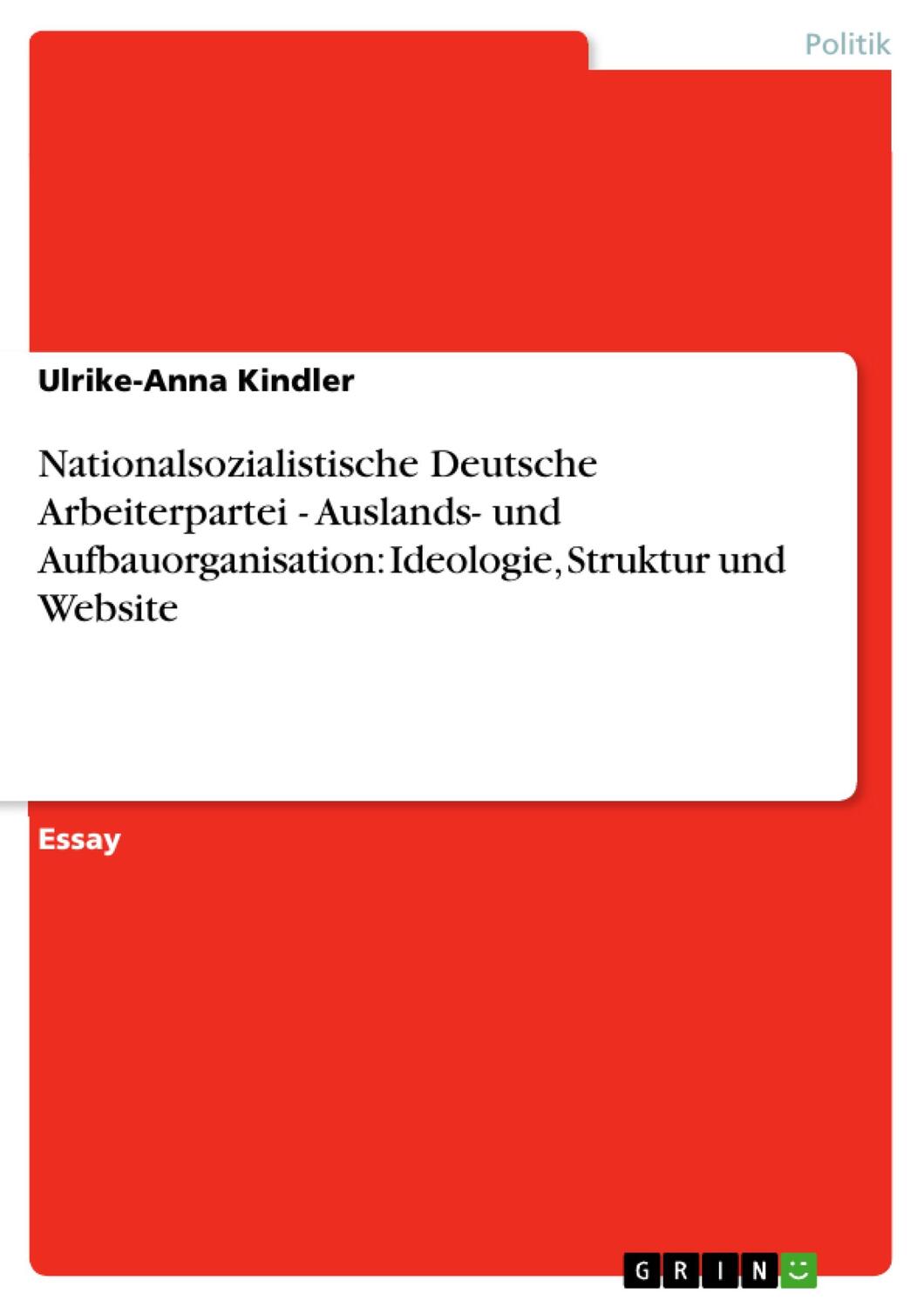 Cover: 9783638853491 | Nationalsozialistische Deutsche Arbeiterpartei - Auslands- und...