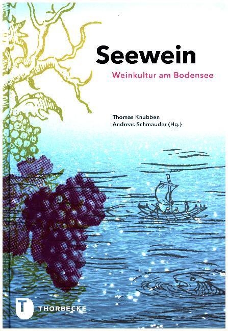 Cover: 9783799511537 | Seewein | Weinkultur am Bodensee | Thomas Knubben (u. a.) | Buch