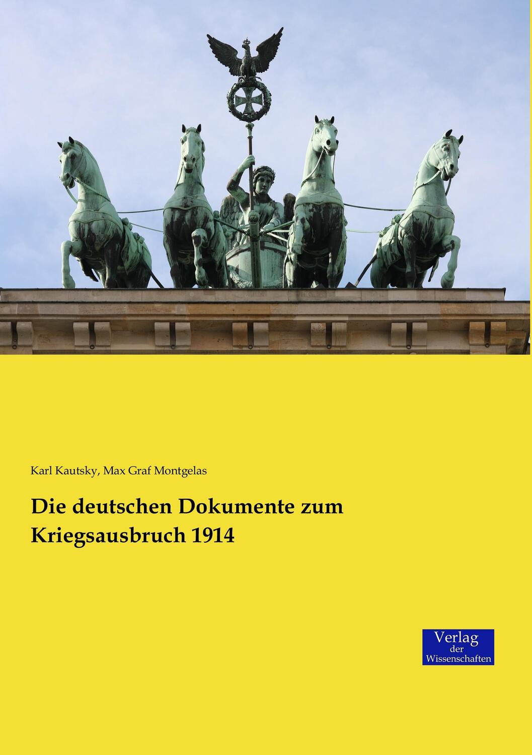 Cover: 9783957008961 | Die deutschen Dokumente zum Kriegsausbruch 1914 | Karl Kautsky (u. a.)