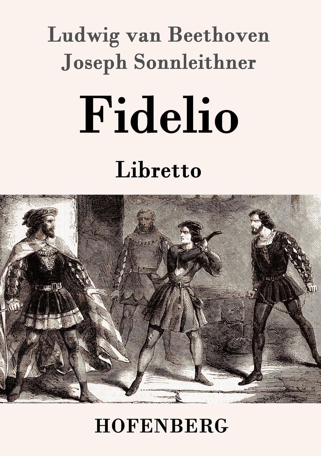 Cover: 9783843062695 | Fidelio | Oper in zwei Aufzügen Libretto | Beethoven (u. a.) | Buch