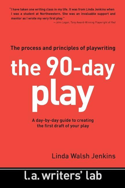 Cover: 9780983141266 | The 90-Day Play: The Process and Principles of Playwriting | Jenkins