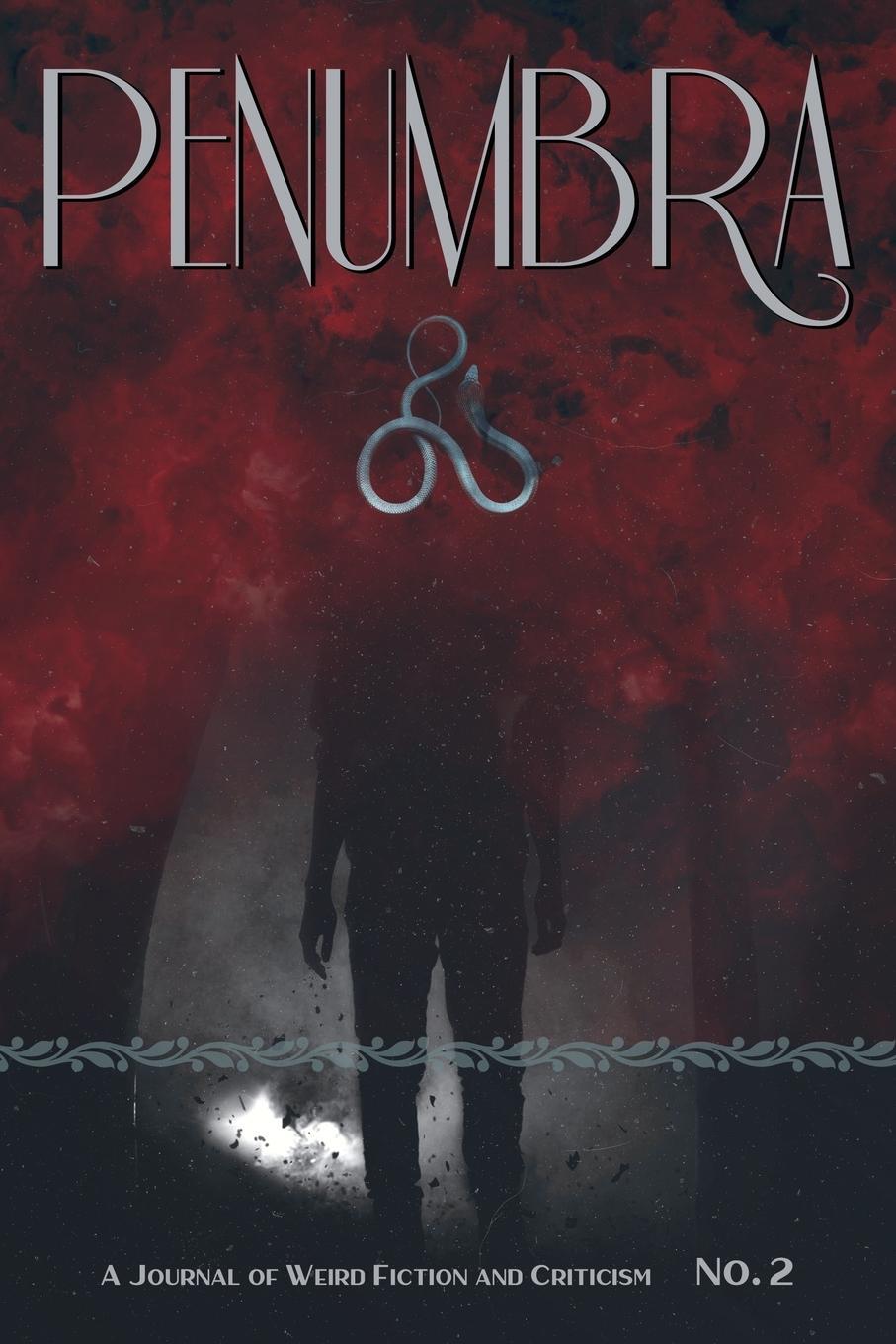 Cover: 9781614983491 | Penumbra No. 2 (2021) | A Journal of Weird Fiction and Criticism