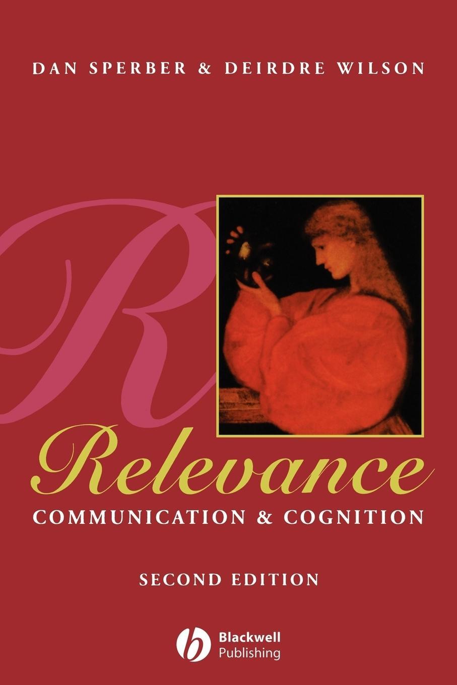 Cover: 9780631198789 | Relevance | Communication and Cognition | Dan Sperber (u. a.) | Buch